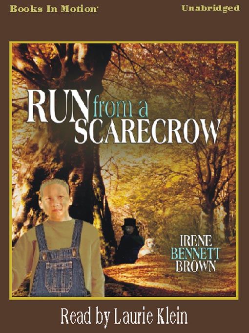 Title details for Run From a Scarecrow by Irene Bennett Brown - Available